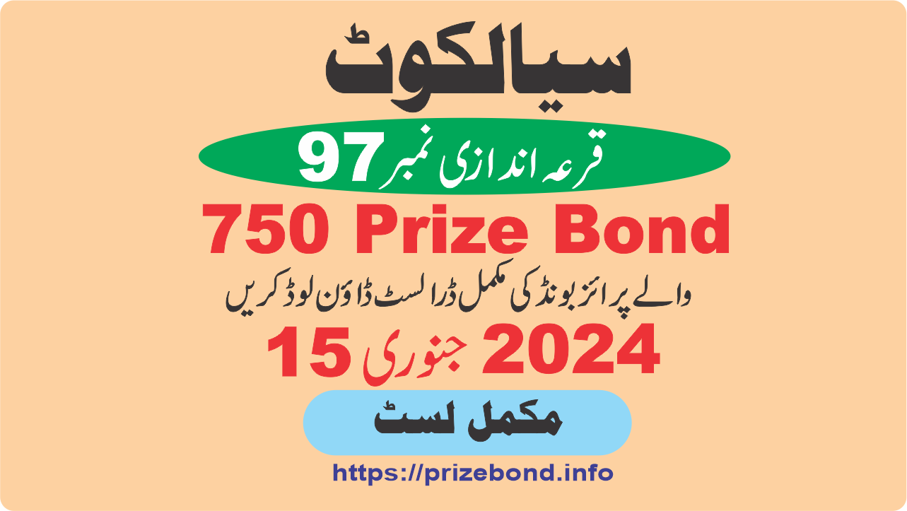 Check Online: Rs. 750 Prize Bond Draw #97 Sialkot Result List for 15 January 2024 Released